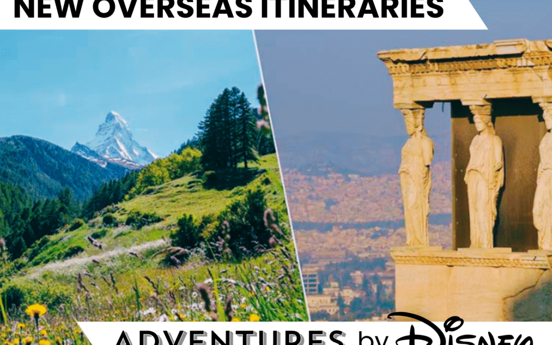 New Overseas Itineraries Added to Adventures by Disney