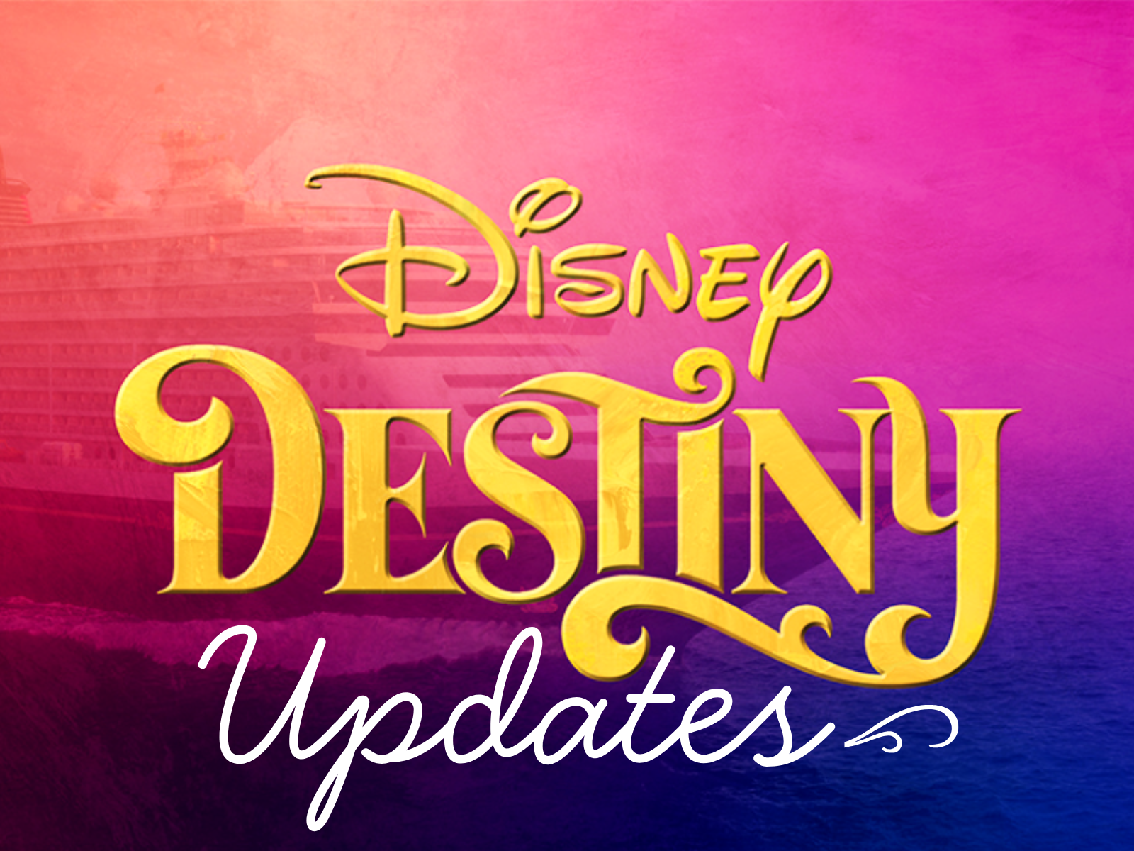 disney destiny ship disney destiny ship