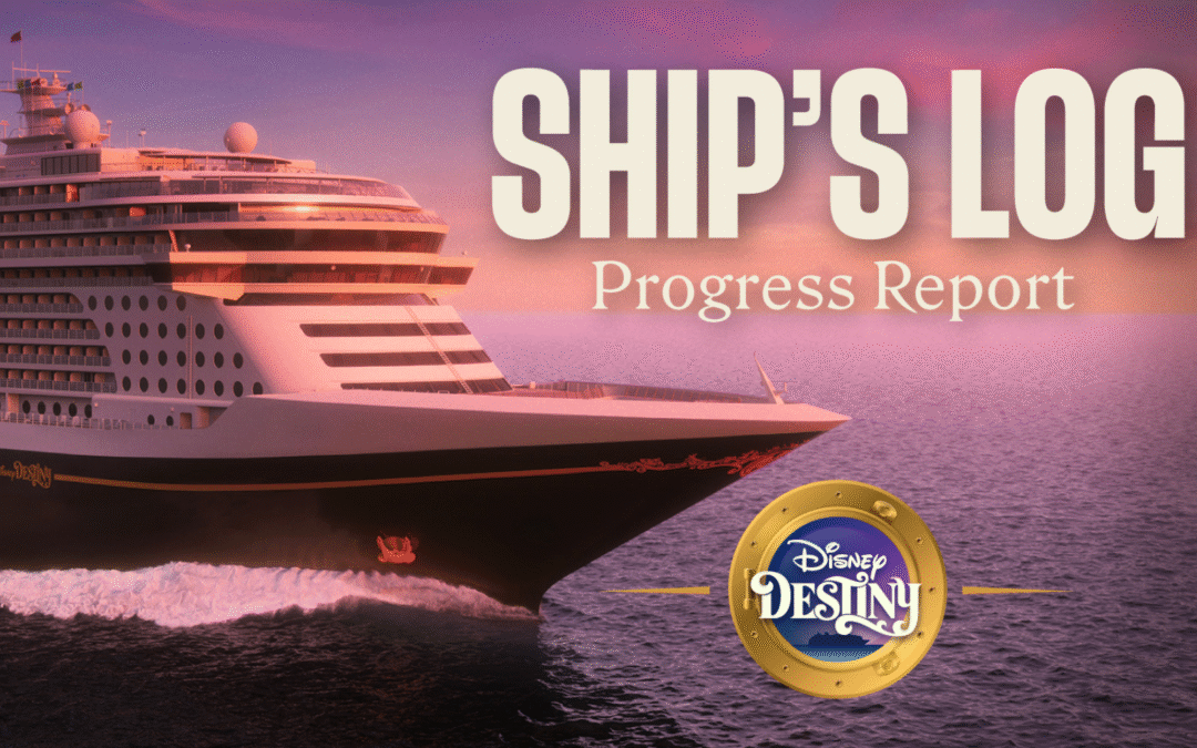 Latest Disney Destiny Cruise Ship Updates