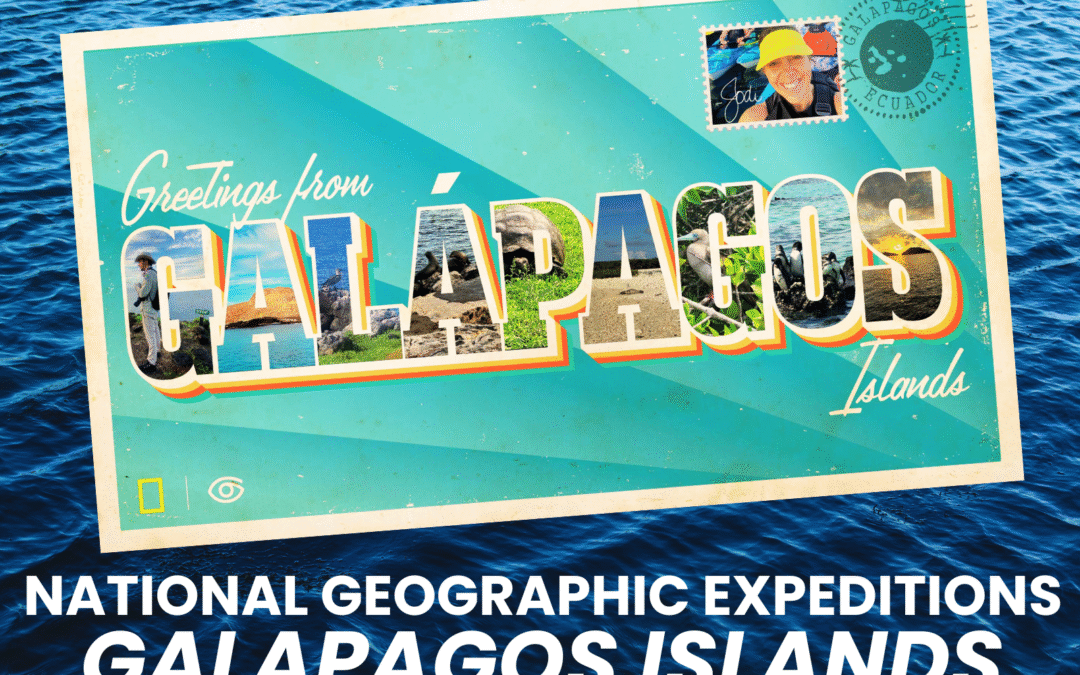 National Geographic Expeditions: Greetings from the Galapagos