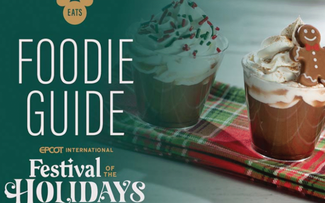 EPCOT International Festival of the Holidays Foodie Guide 2025